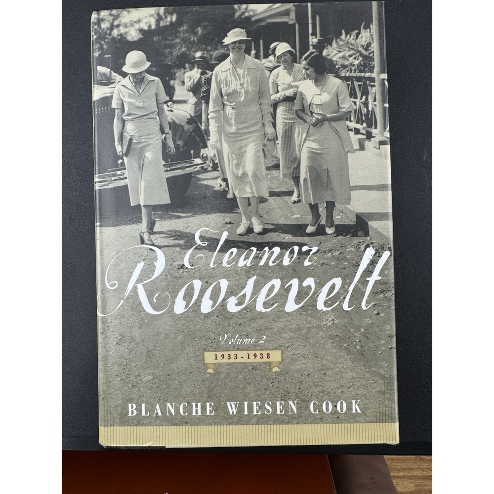 Eleanor Roosevelt Vol. 2 : 1933-1938 by‎ Blanche Wiesen Cook (1999, Hardcover)